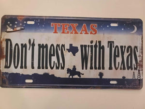 Don't Mess With Texas Tin Sign